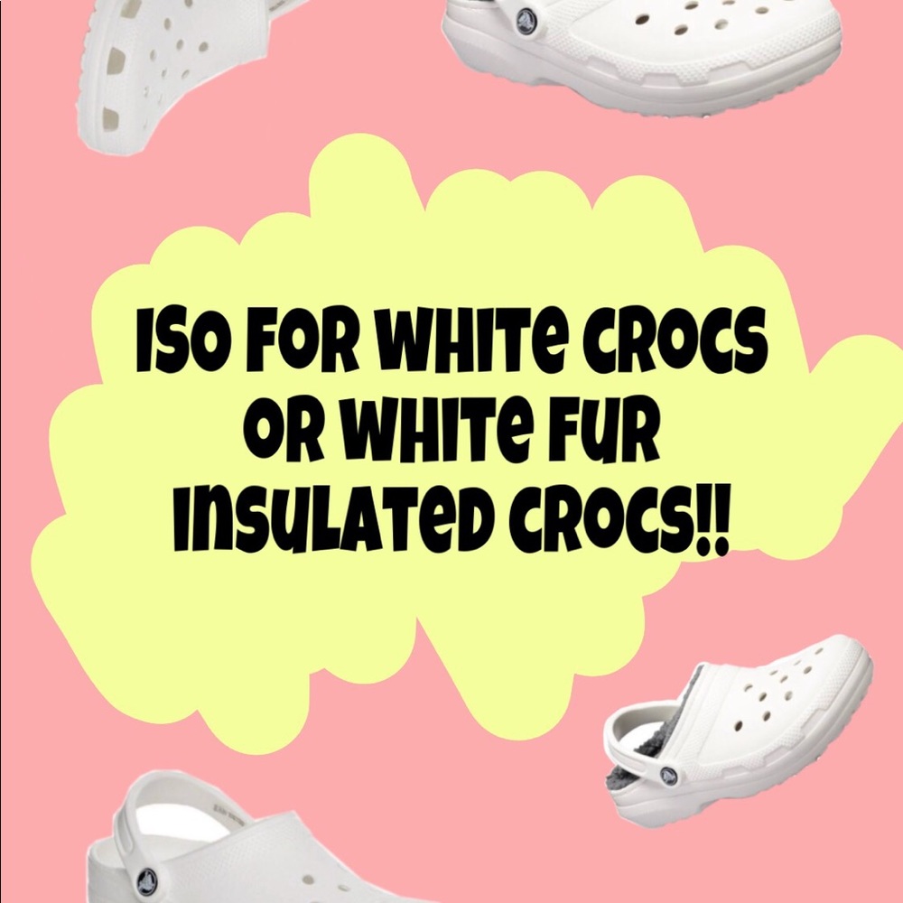 ISO FOR SIZE 8.5 WHITE CROCS ✨